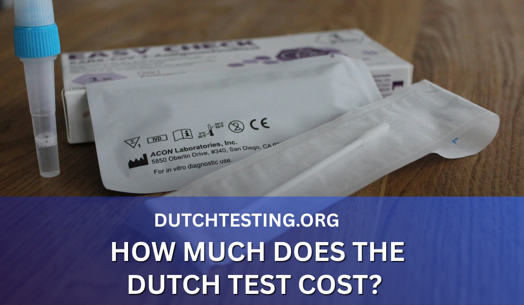 How Much Does the DUTCH Test Cost?