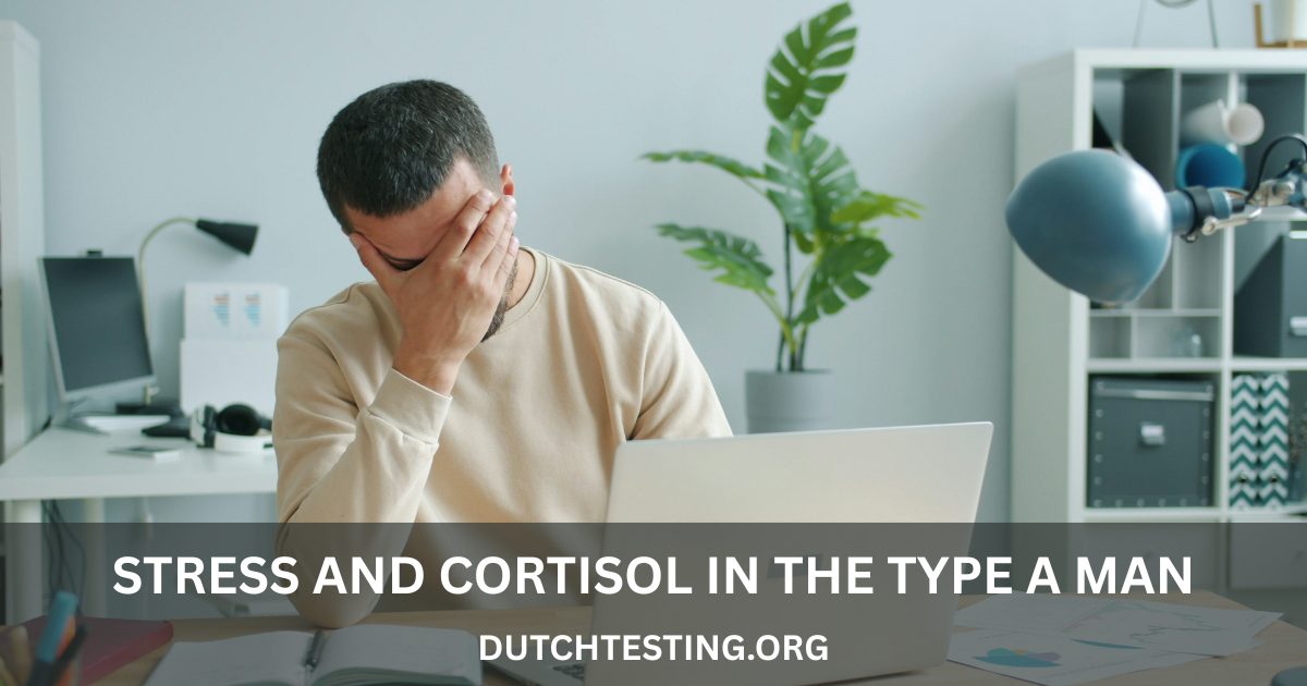 Stress and Cortisol in the Type A Man